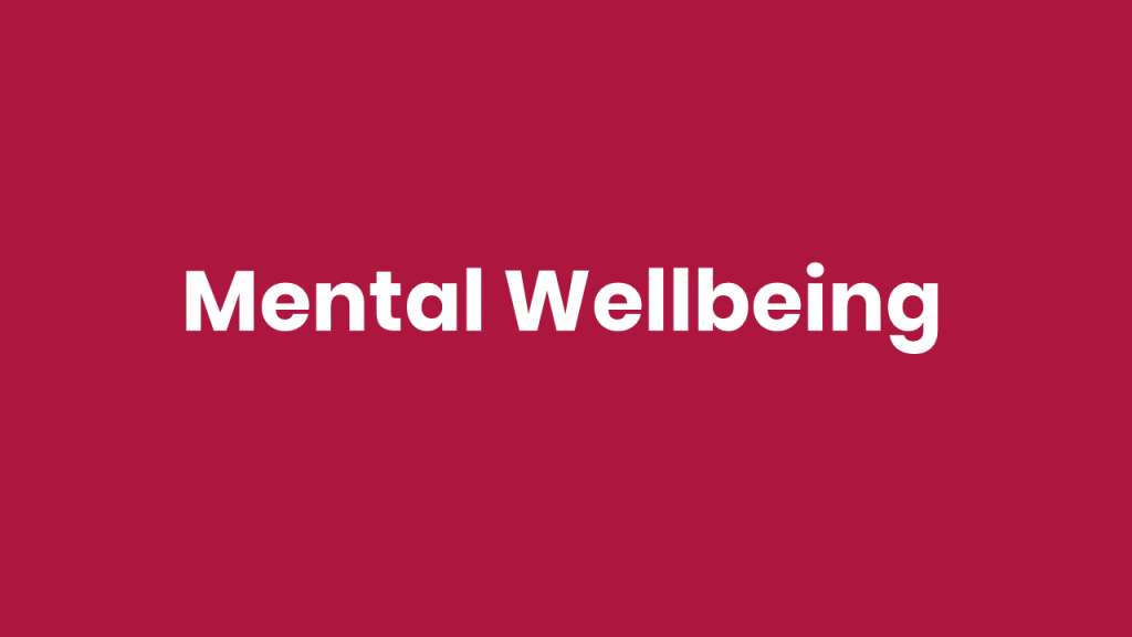 Mental Wellbeing