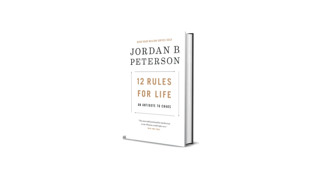 12 rules for life An antidote to chaos By Jordon B Peterson